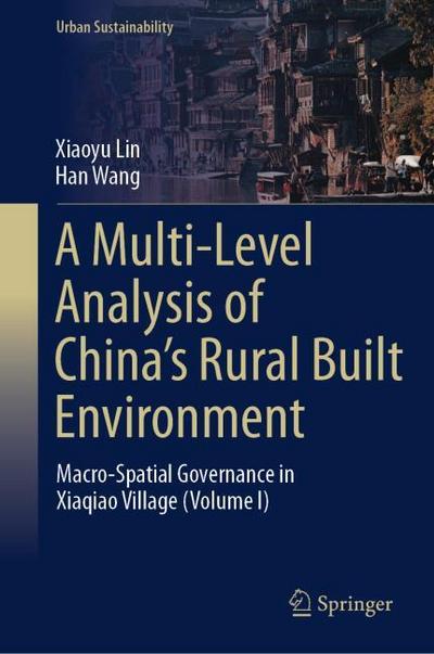 A Multi-Level Analysis of Chinas Rural Built Environment