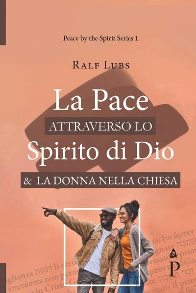 La Pace attraverso lo Spirito di Dio e la Donna nella Chiesa