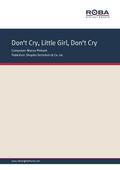 Don’t Cry, Little Girl, Don’t Cry