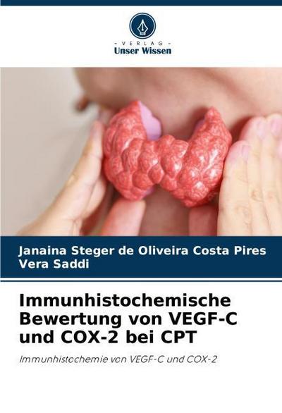 Immunhistochemische Bewertung von VEGF-C und COX-2 bei CPT