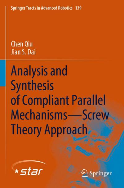 Analysis and Synthesis of Compliant Parallel Mechanisms-Screw Theory Approach
