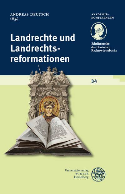 Landrechte und Landrechtsreformationen 