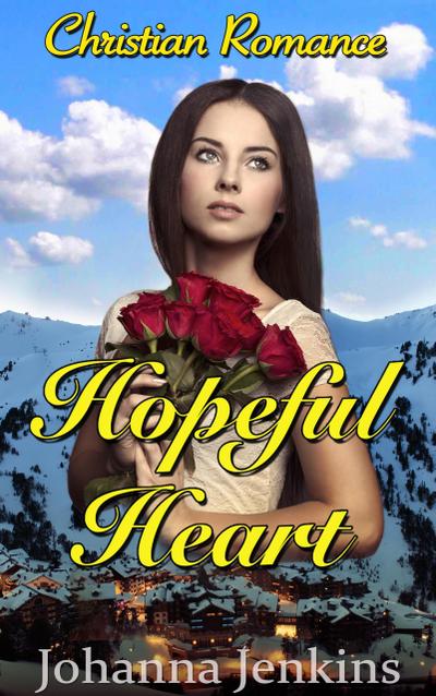 Hopeful Heart - Christian Romance
