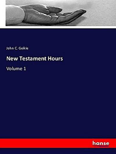 New Testament Hours