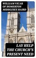 Lay Help the Church’s Present Need
