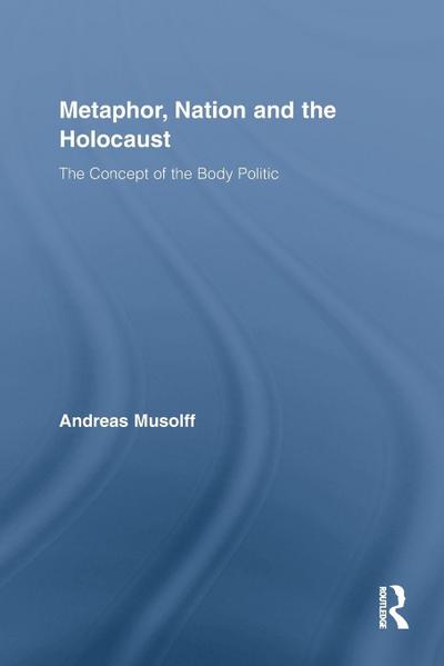 Metaphor, Nation and the Holocaust