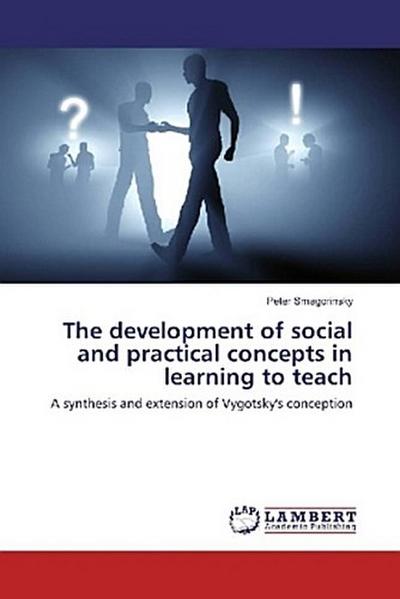 The development of social and practical concepts in learning to teach