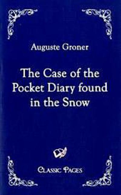 The Case of the Pocket Diary found in the Snow