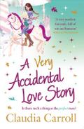 A Very Accidental Love Story