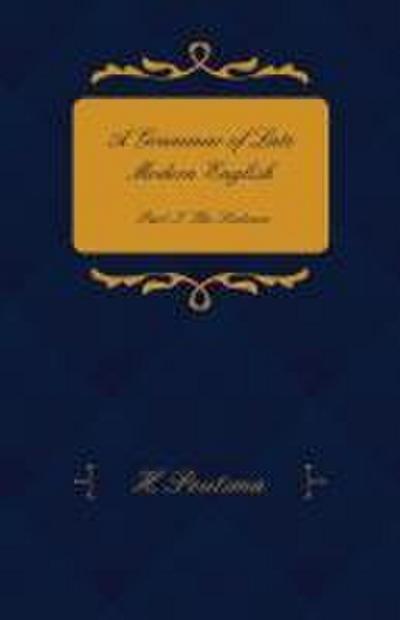 A Grammar of Late Modern English - Part I. the Sentence - Second Half the Composite Sentence