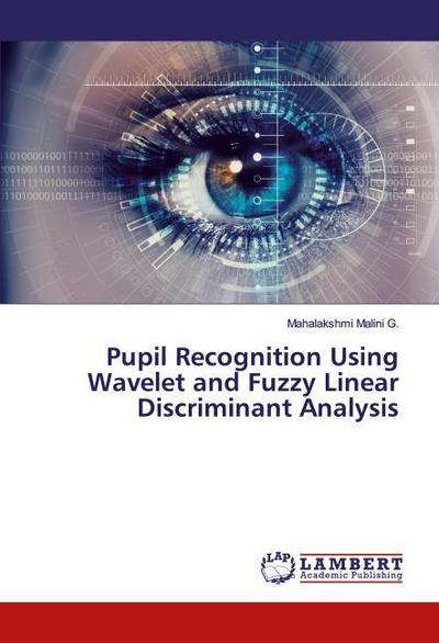 Pupil Recognition Using Wavelet and Fuzzy Linear Discriminant Analysis