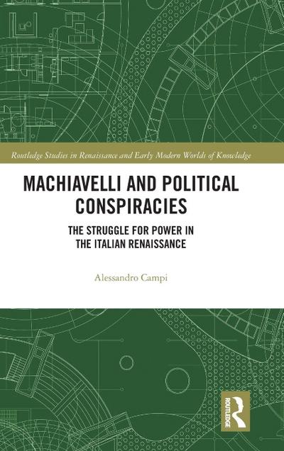 Machiavelli and Political Conspiracies