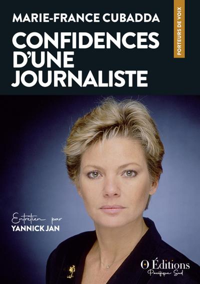 Marie-France Cubadda, Confidences d’une journaliste