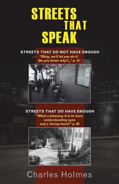 Streets That Speak: Streets That Do Not Have Enough and Streets That Do Have Enough