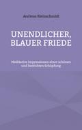 Unendlicher, blauer Friede