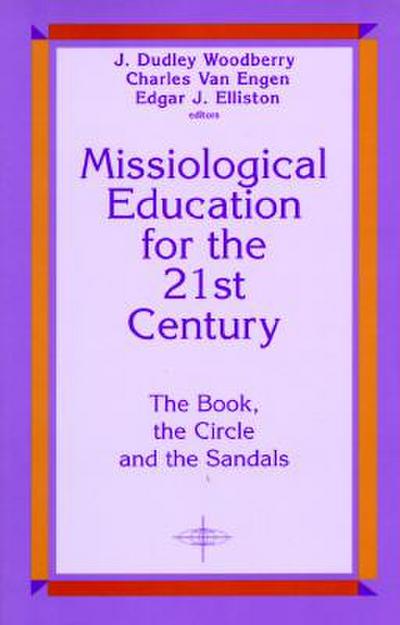 Missiological Education for the 21st Century