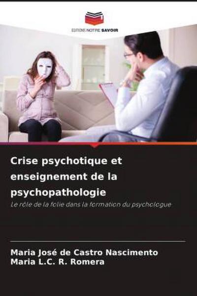 Crise psychotique et enseignement de la psychopathologie