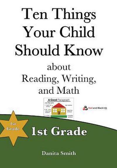 Ten Things Your Child Should Know: 1st Grade