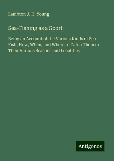 Sea-Fishing as a Sport