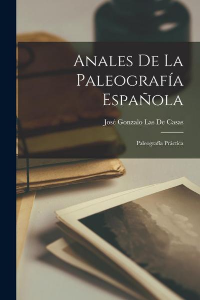 Anales De La Paleografía Española