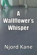 A Wallflower’s Whisper