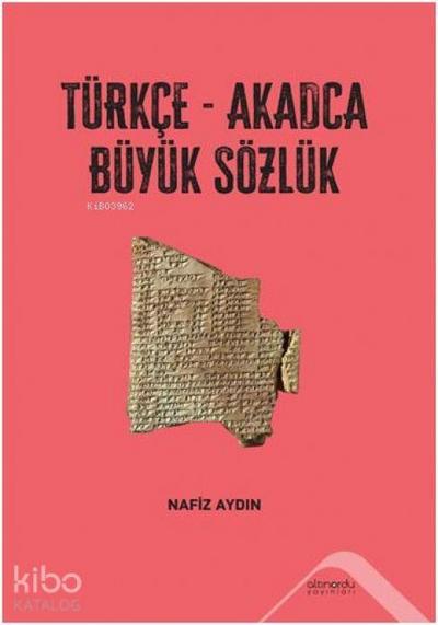 Türkce-Akadca Büyük Sözlük