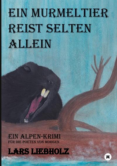 Ein Murmeltier reist selten allein