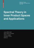 Spectral Theory in Inner Product Spaces and Applications