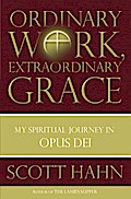 Ordinary Work, Extraordinary Grace