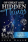Of Great and Hidden Things
