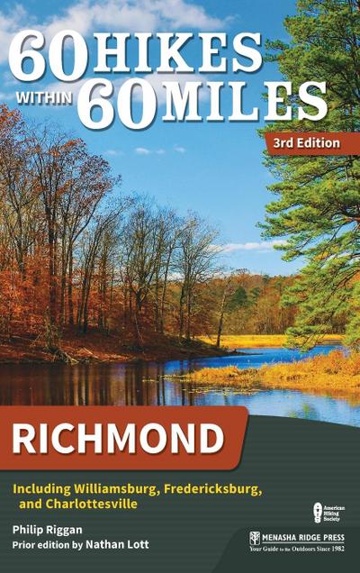 60 Hikes Within 60 Miles: Richmond