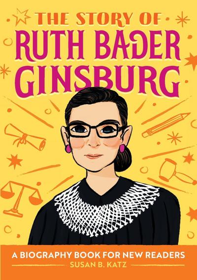 The Story of Ruth Bader Ginsburg