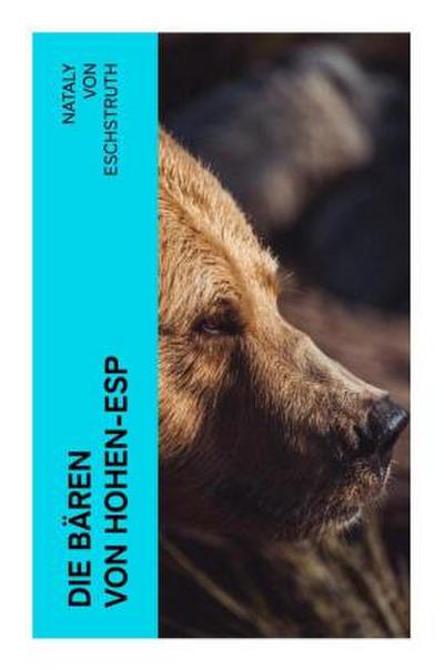 Die Bären von Hohen-Esp