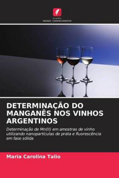 DETERMINAÇÃO DO MANGANÊS NOS VINHOS ARGENTINOS