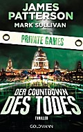 Der Countdown des Todes. Private Games von James Patterson | Ebook