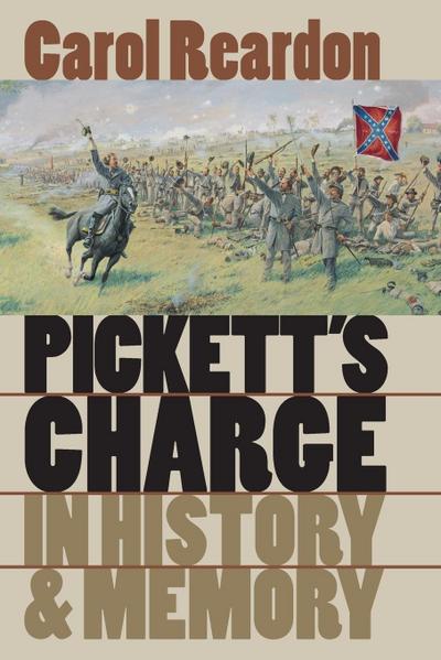 Pickett’s Charge in History and Memory
