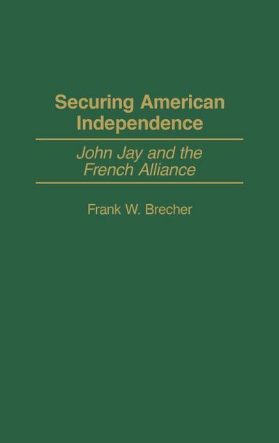 Securing American Independence