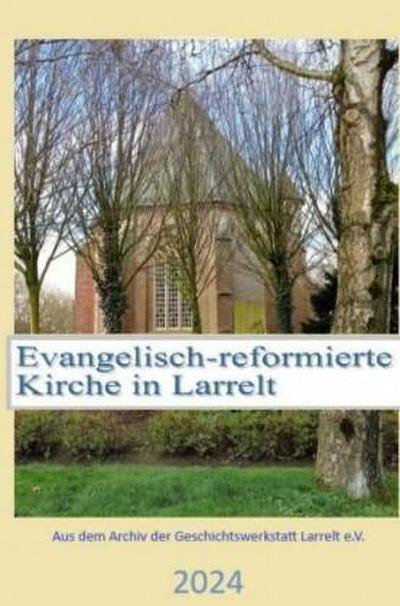 Die evangelisch-reformierte Kirche in Larrelt