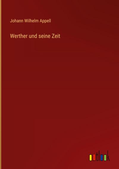 Werther und seine Zeit