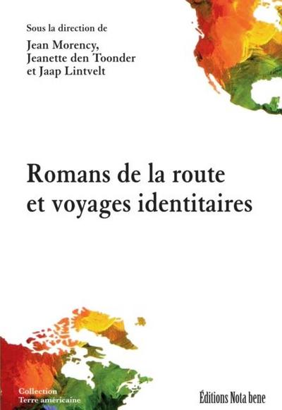 Romans de la route et voyages identitaires