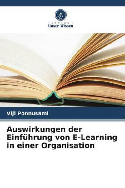 Auswirkungen der Einführung von E-Learning in einer Organisation