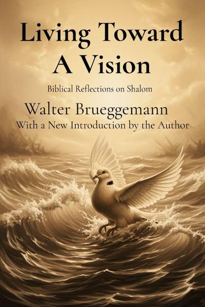Living Toward A Vision