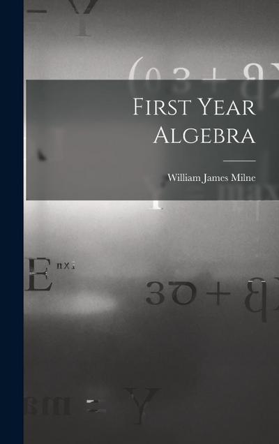 First Year Algebra