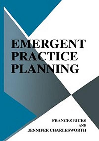 Emergent Practice Planning