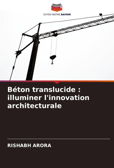 Béton translucide : illuminer l’innovation architecturale