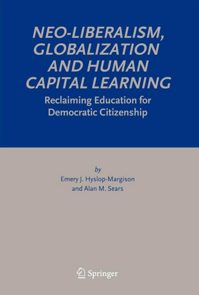 Neo-Liberalism, Globalization and Human Capital Learning