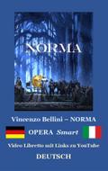 NORMA (Textbuch der Oper und Erläuterungen)