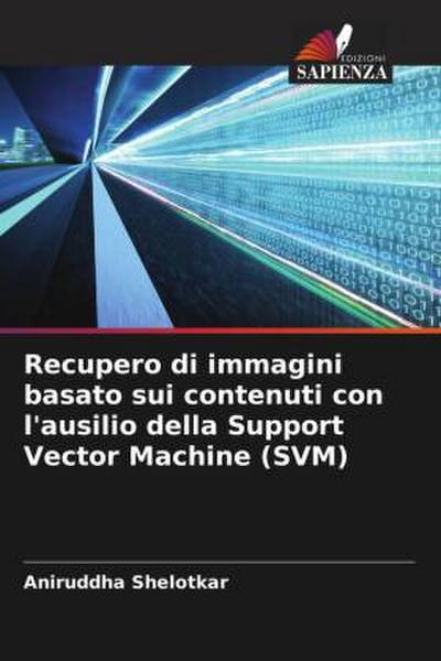 Recupero di immagini basato sui contenuti con l’ausilio della Support Vector Machine (SVM)