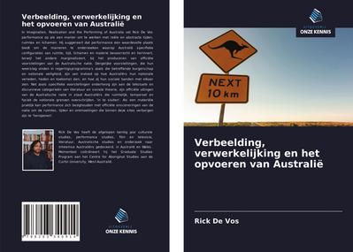 Verbeelding, verwerkelijking en het opvoeren van Australië