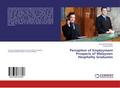 Perception of Employment Prospects of Malaysian Ho